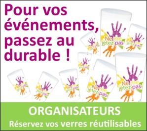 Pour vos évènements, passez au durable ! Organisateurs, réservez vos verres réutilisables